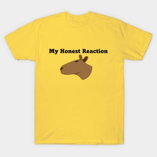 My honest reaction T-Shirt